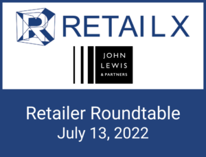 John Lewis July 13 Retailer Roundtable
